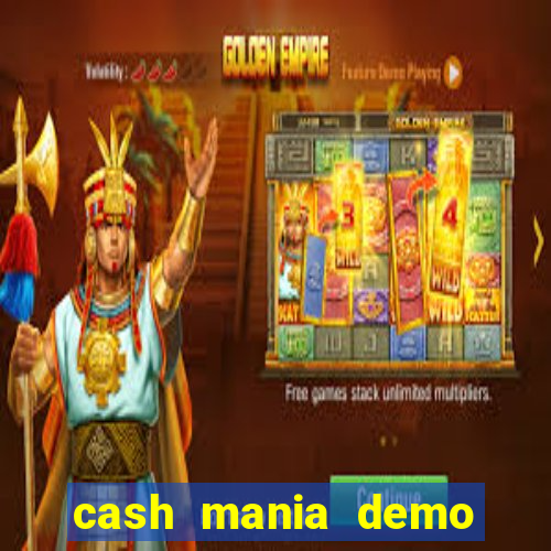 cash mania demo live bet